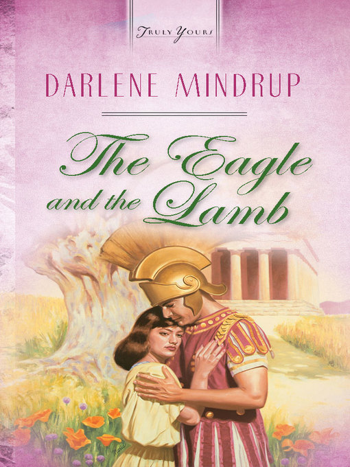 Title details for Eagle and the Lamb by Darlene Mindrup - Available